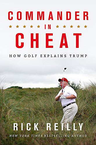 Book cover featuring Donald Trump golfing, titled “Commander in Cheat.”