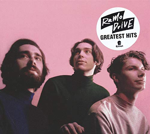 CD cover for Remo Drive’s “Greatest Hits” featuring three young men.