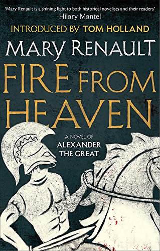 Book cover: "Fire From Heaven" by Mary Renault, featuring a helmeted figure.