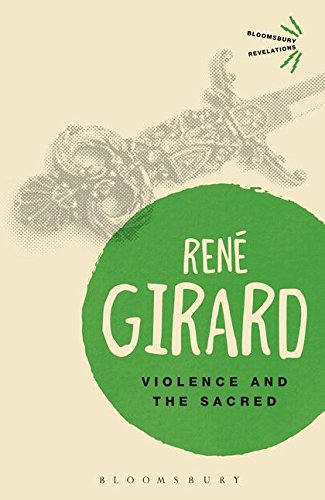 Book cover for Violence and the Sacred by René Girard featuring a green circle.