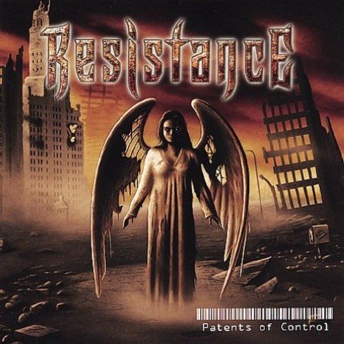 CD cover: winged figure amidst dystopian ruins, text “Resistance” and “Patents of Control”.