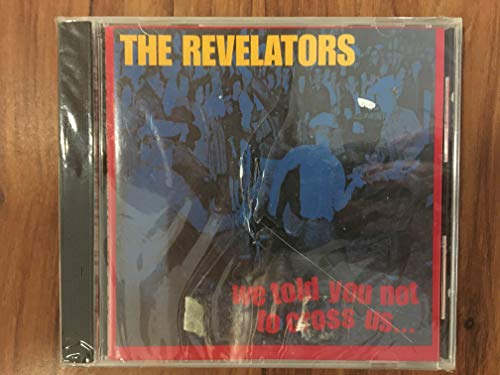 CD case for "The Revelators - We Told You Not to Cross Us".