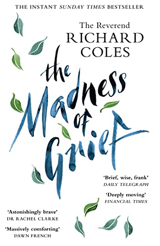 Book cover: “The Madness of Grief” with blue lettering and green leaves.