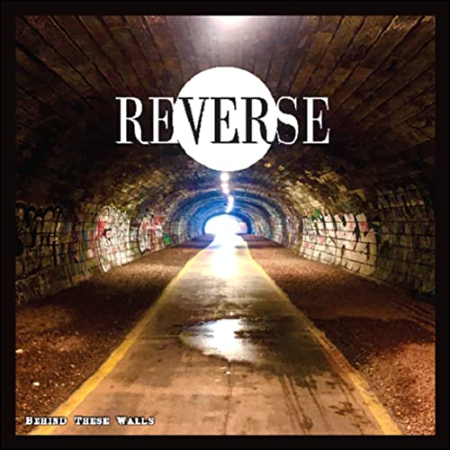 CD cover: "Reverse - Behind These Walls" with a tunnel image.