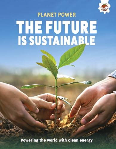 Book cover: hands planting a seedling, blue sky, text “The Future Is Sustainable”.