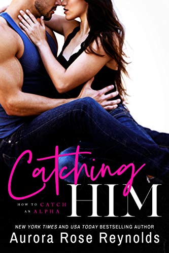 Book cover depicting a couple embracing, titled "Catching Him" in pink script.