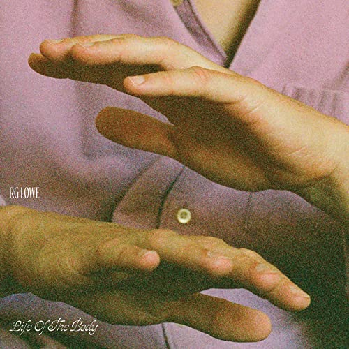 Album cover for Rg Lowe’s “Life of the Body” featuring hands.