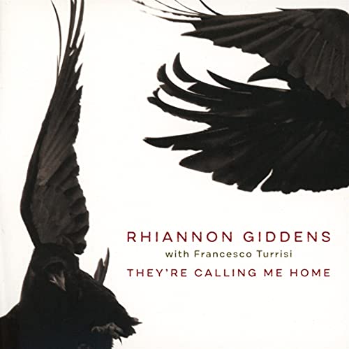 Album cover for Rhiannon Giddens’ “They’re Calling Me Home” featuring black birds.
