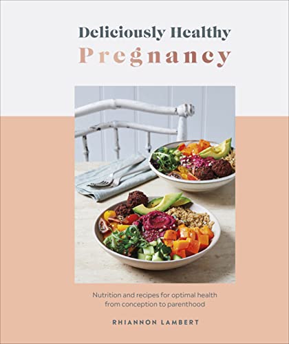 Book cover: "Deliciously Healthy Pregnancy" with colorful salad bowls.