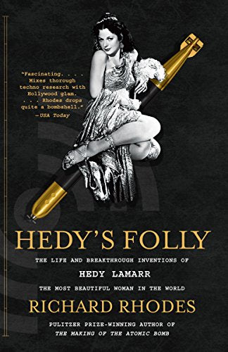 Book cover featuring Hedy Lamarr with a torpedo, titled “Hedy’s Folly.”