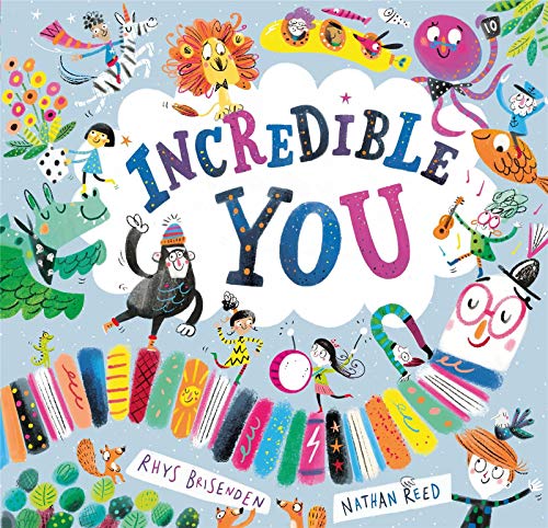 Book cover titled Incredible You with colorful illustrations of animals and children on blue.