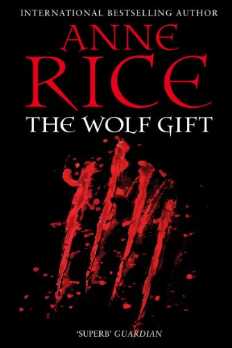 Book cover: “The Wolf Gift” by Anne Rice, with red claw marks.