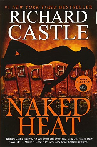 Book cover: "Naked Heat" by Richard Castle, featuring a silhouetted figure.