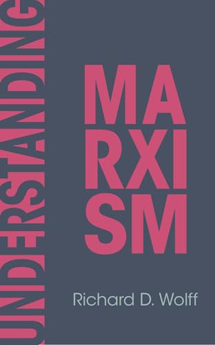 Book cover titled Understanding Marxism by Richard D. Wolff with pink text on gray.