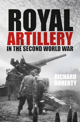 Book cover: “Royal Artillery in the Second World War” with soldiers and a gun.