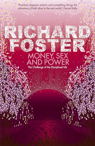 Book cover for Money, Sex and Power by Richard Foster with pink floral illustration.