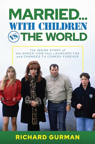 Book cover featuring the Bundy family from Married... With Children and author Richard Gurman.