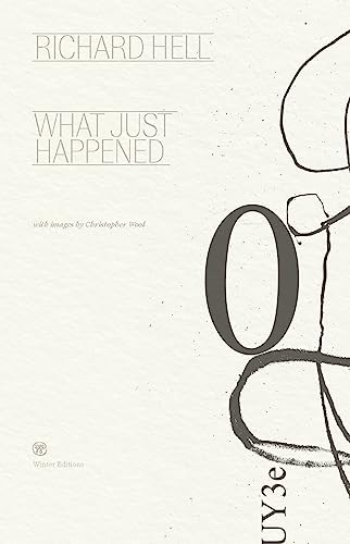 Book cover: "What Just Happened" by Richard Hell, with abstract line art.