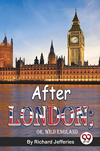 Book cover: “After London” with Big Ben and Union Jack imagery.