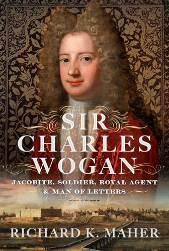 Book cover featuring a portrait of Sir Charles Wogan against a decorative floral background.