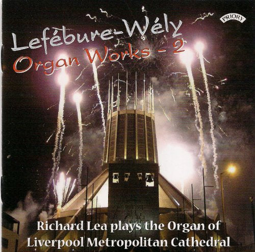 CD cover: fireworks above Liverpool Metropolitan Cathedral, text “Lefebure-Wely Organ Works - 2”.