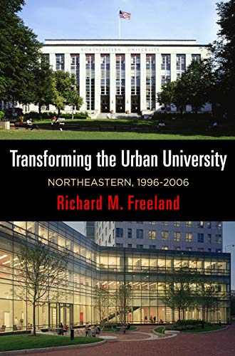 Book cover: Northeastern University building, title, and author Richard M. Freeland.
