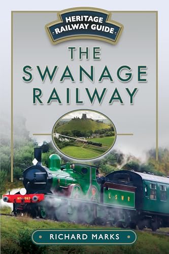 Book cover titled The Swanage Railway featuring a green steam train and Corfe Castle.
