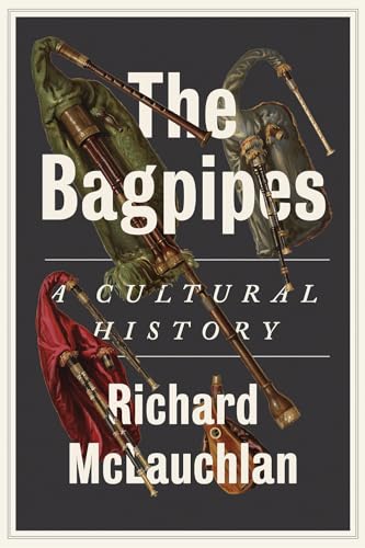 Book cover featuring antique bagpipes and the title "The Bagpipes.