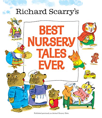 Richard Scarry’s “Best Nursery Tales Ever” book cover with animal illustrations.