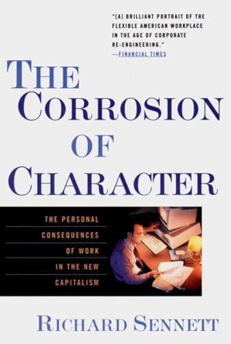 Book cover: “The Corrosion of Character” by Richard Sennett, with a man working.