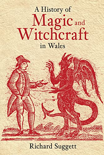 Book cover: “A History of Magic and Witchcraft in Wales” with illustration.