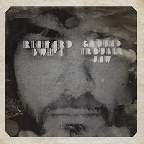 Grayscale close-up portrait of Richard Swift with album title text overlaid on the face.