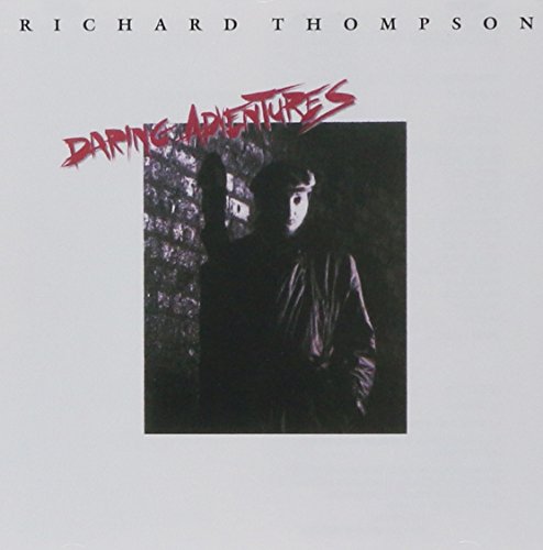Richard Thompson's "Daring Adventures" CD cover with a shadowy figure.