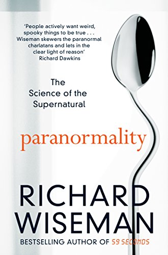 Book cover: "Paranormality" by Richard Wiseman, featuring a bent spoon.