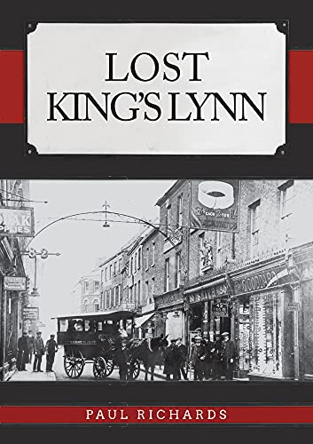 Book cover: "Lost King's Lynn" with a vintage street scene photograph.