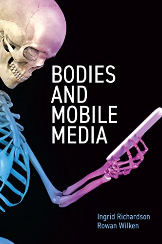 Book cover with skeletal remains and the title "Bodies and Mobile Media".