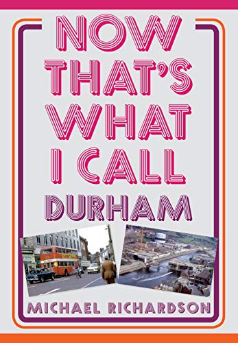 Book cover with pink text, “Now That’s What I Call Durham,” and city scenes.