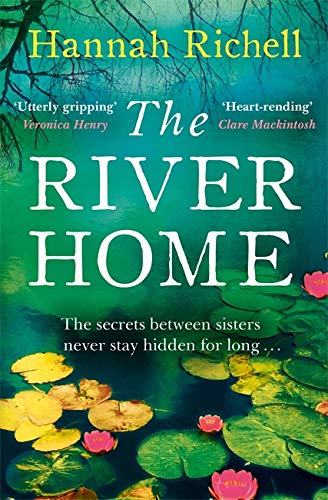 Book cover for The River Home by Hannah Richell featuring lily pads on water.