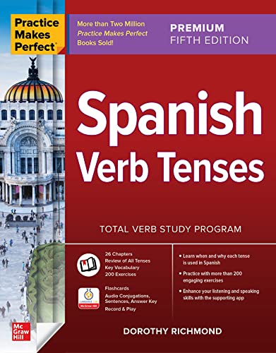 Book cover for Practice Makes Perfect: Spanish Verb Tenses, Premium Fifth Edition by Dorothy Richmond.