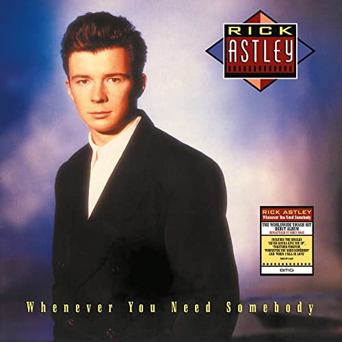 Rick Astley album cover, “Whenever You Need Somebody”, with portrait.