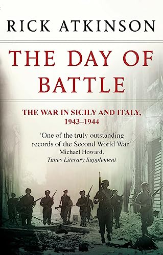 Book cover for The Day of Battle showing soldiers walking through a ruined city.