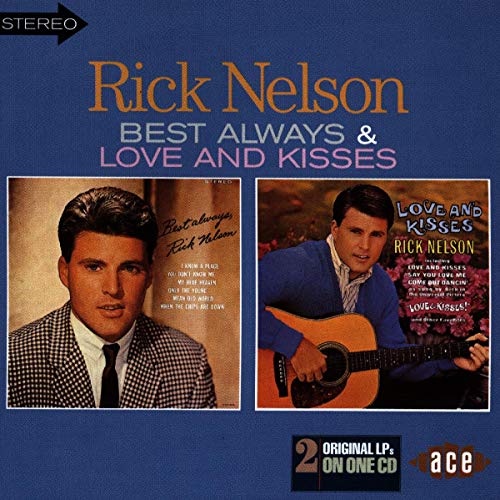 CD case featuring Rick Nelson's portrait and album titles "Best Always" and "Love and Kisses".