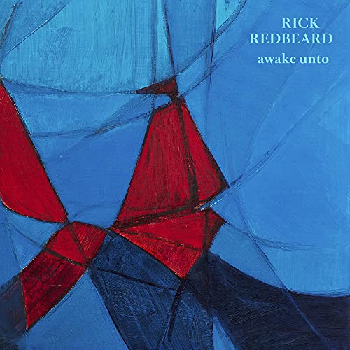 Album cover for Rick Redbeard’s “Awake Unto” featuring abstract blue and red shapes.