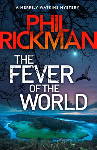 Book cover: “The Fever of the World” by Phil Rickman, dark landscape.