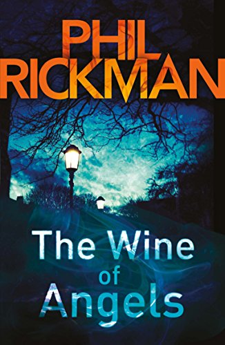 Book cover for "The Wine of Angels" by Phil Rickman, dark landscape.