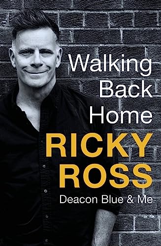 Book cover: Ricky Ross portrait with title "Walking Back Home.