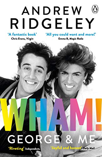 Book cover featuring Andrew Ridgeley and George Michael, titled "Wham! George & Me".