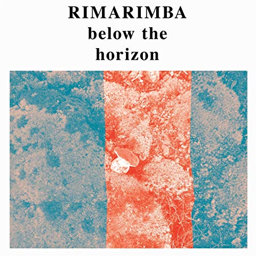 Album cover for Rimarimba’s “Below The Horizon” with abstract, textured colors.