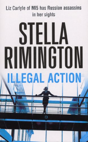 Book cover: woman silhouetted on a modern bridge, title "Illegal Action".