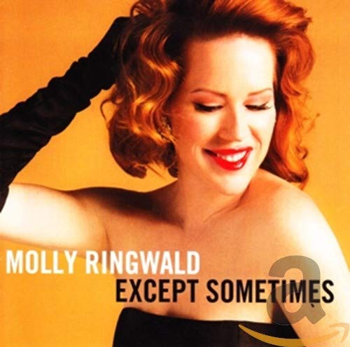 Molly Ringwald album cover, "Except Sometimes," with orange background.